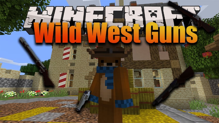 Les meilleurs mods d'armes à feu de Minecraft - Wild West