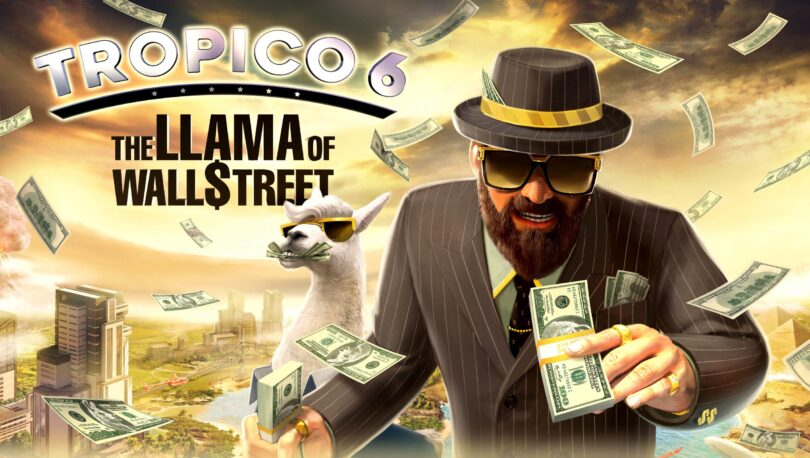 REVUE / Tropico 6 "Le lama de Wall Street" DLC (PC)