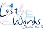 Nouvelle plateforme ajoutée à la date de sortie de Lost Words: Beyond the Page